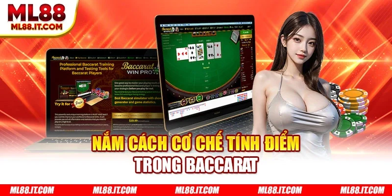 Nắm cách cơ chế tính điểm trong baccarat