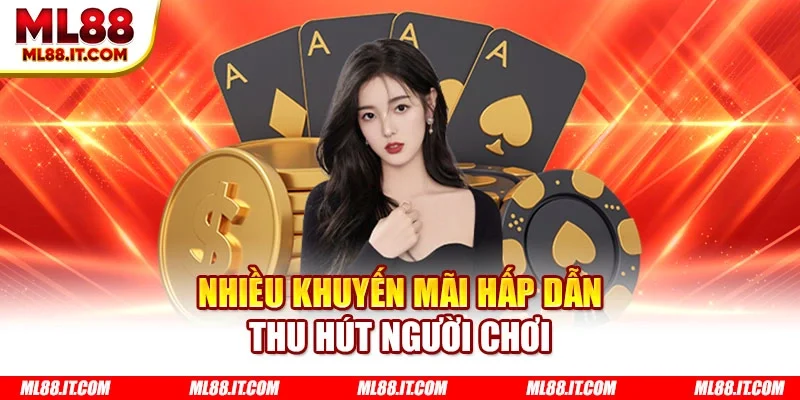 Nhiều khuyến mãi hấp dẫn thu hút người chơi