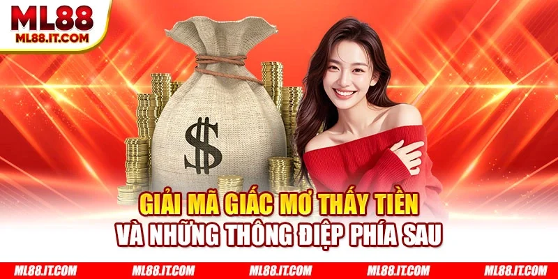 Giải mã giấc mơ thấy tiền