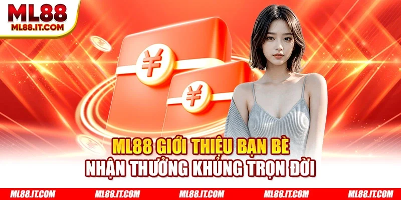 ML88 giới thiệu bạn bè