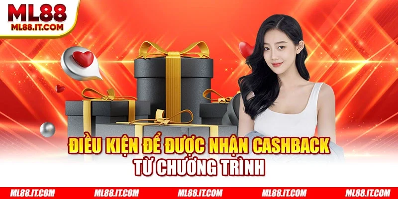 Điều kiện để được nhận cashback từ chương trình