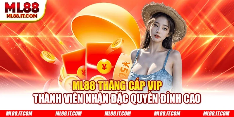ML88 thăng cấp VIP