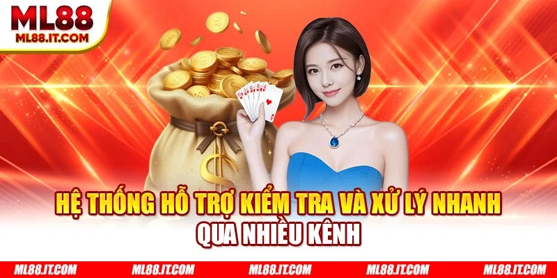 Hệ thống hỗ trợ kiểm tra và xử lý nhanh qua nhiều kênh